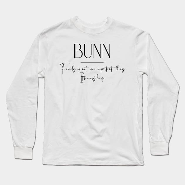 Bunn Family, Bunn Name, Bunn Middle Name Long Sleeve T-Shirt by Rashmicheal